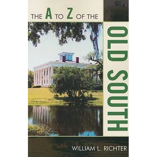 A to Z of the Old South - Paperback