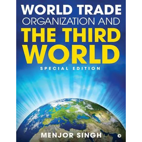 World Trade Organization and the Third World: Special Edition - Paperback