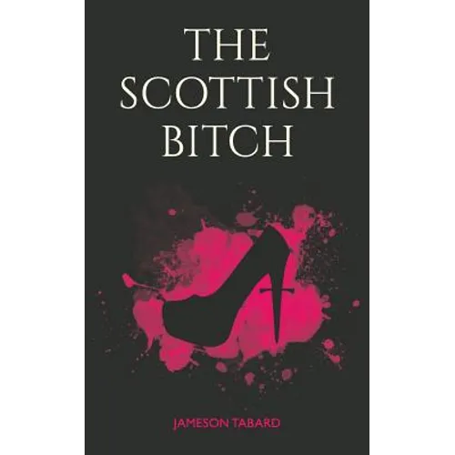 The Scottish Bitch - Paperback