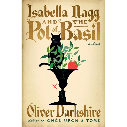 Isabella Nagg and the Pot of Basil - Hardcover