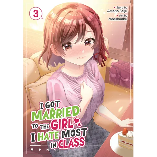 I Got Married to the Girl I Hate Most in Class (Manga) Vol. 3 - Paperback