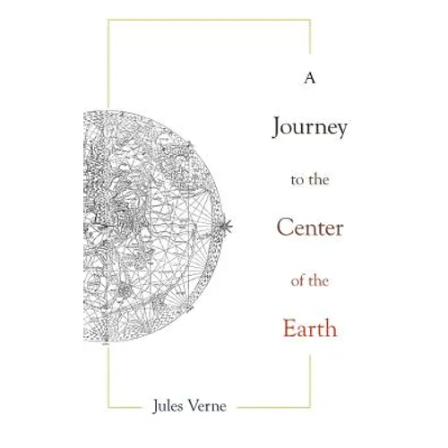 Journey to the Center of the Earth - Hardcover