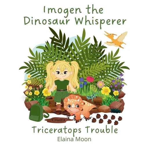 Imogen the Dinosaur Whisperer: Triceratops Trouble - Paperback