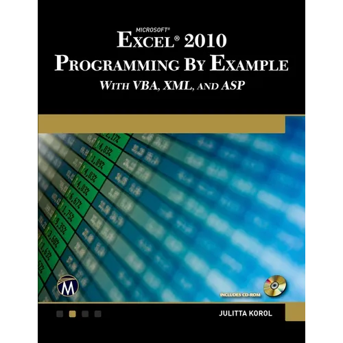 Microsoft(r) Excel(r) 2010 Programming by Example with Vba, XML, and ASP - Paperback