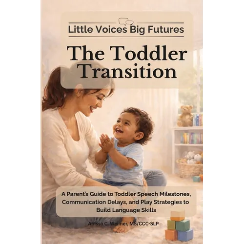 Little Voices Big Futures - The Toddler Transition - Paperback