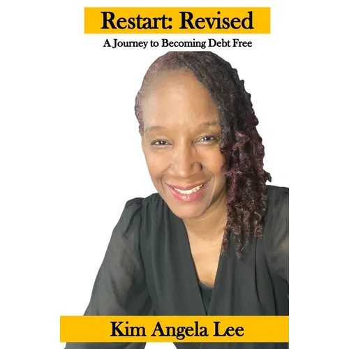 RESTART! A Journey To Becoming Debt-Free - Paperback