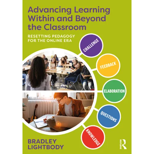 Advancing Learning Within and Beyond the Classroom: Resetting Pedagogy for the Online Era - Paperback