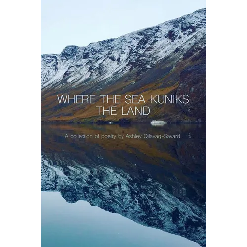 Where the Sea Kuniks the Land - Paperback