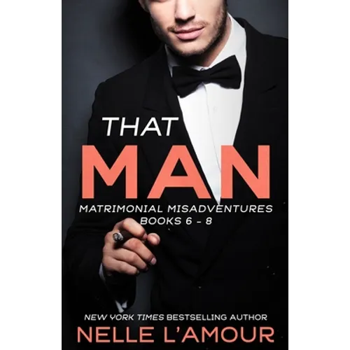 That Man: Matrimonial Misadventures (Books 6-8) - Paperback