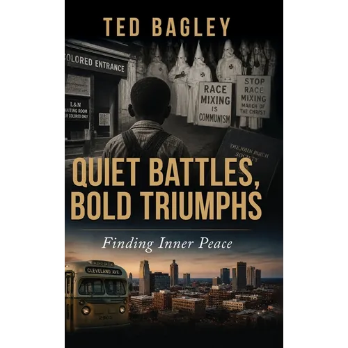 Quiet Battles, Bold Triumphs: Finding Inner Peace - Hardcover