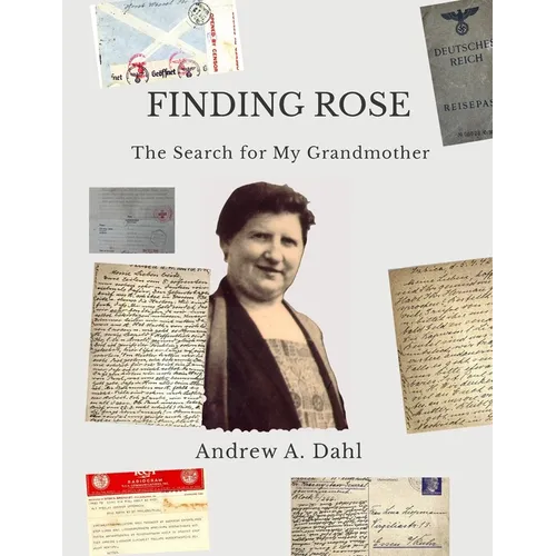 Finding Rose: The Search for My Grandmother