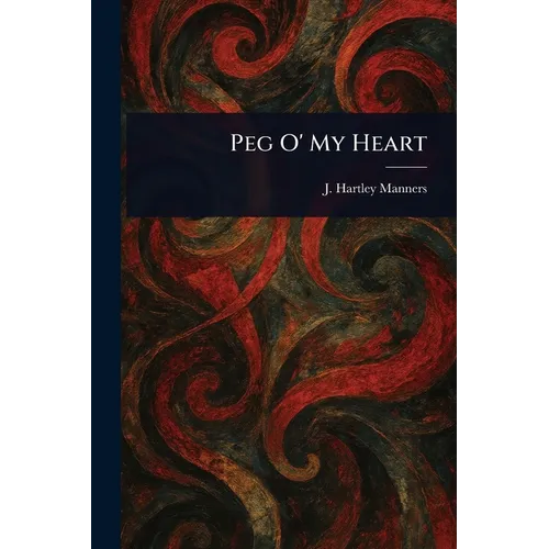 Peg O' My Heart - Paperback