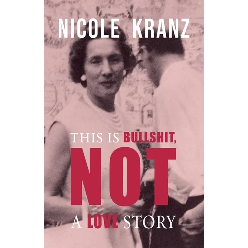 This is Bullshit, Not a Love Story - Paperback