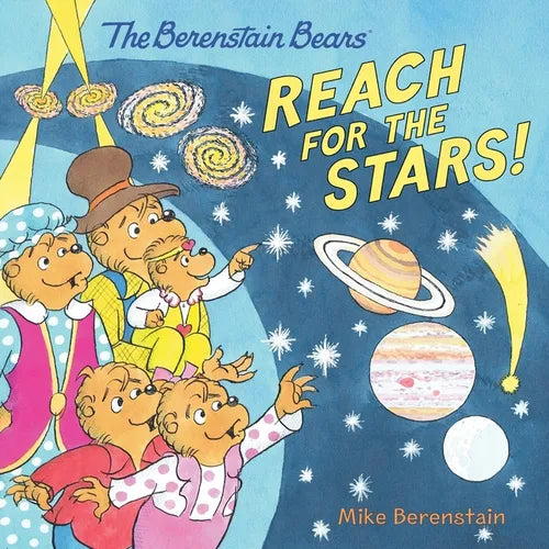 The Berenstain Bears Reach for the Stars!