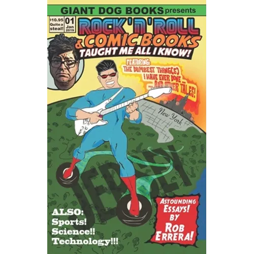 Rock 'n' Roll and Comic Books Taught Me All I Know - Paperback