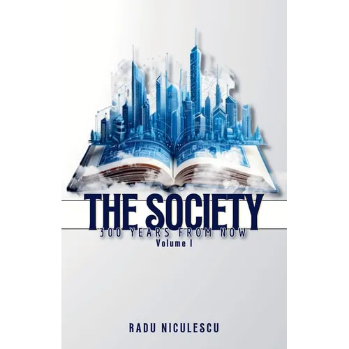 The Society, 300 Years From Now - Paperback