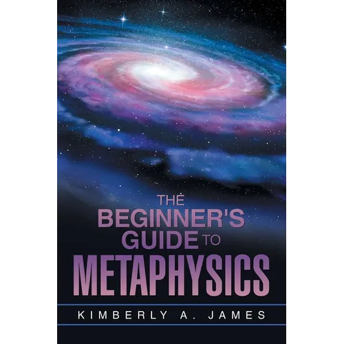 The Beginner's Guide To Metaphysics - Paperback