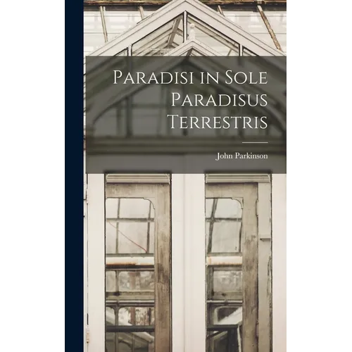 Paradisi in Sole Paradisus Terrestris