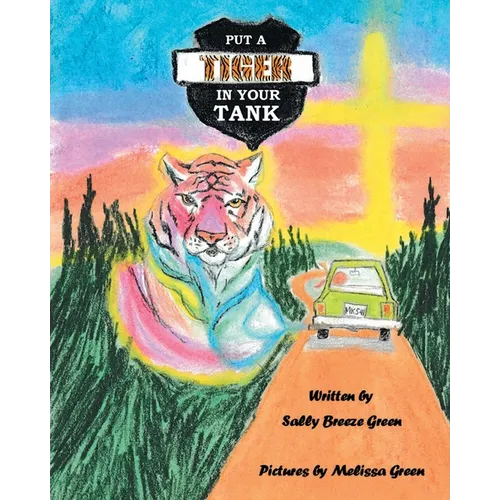 Put a Tiger In Your Tank - Paperback
