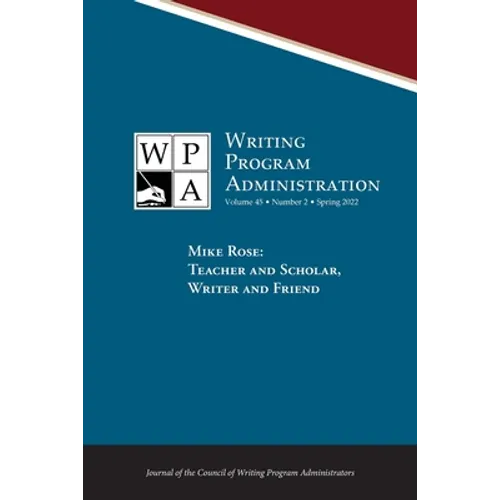 Wpa: Writing Program Administration 45.2 (Spring 2022) - Paperback