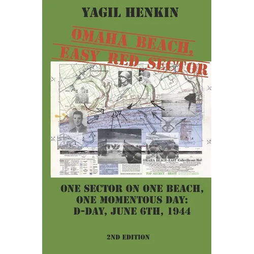 Omaha Beach, Easy Red Sector: One sector on one beach, one momentous day: D-day, June 6th, 1944 - Paperback