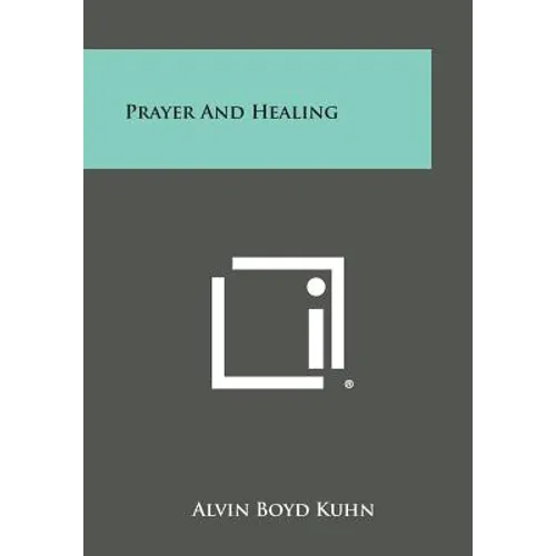 Prayer and Healing - Paperback