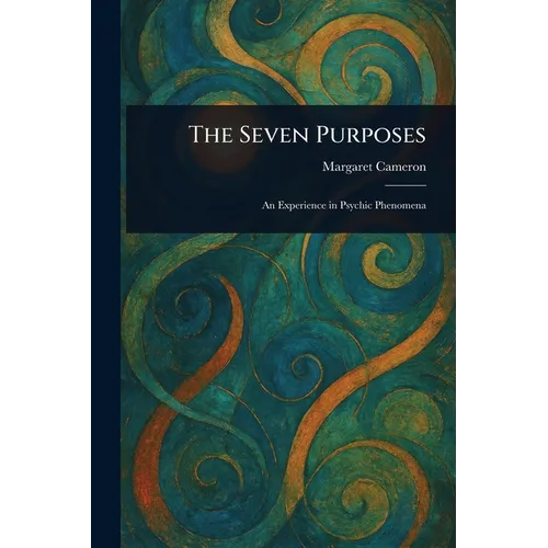 The Seven Purposes - Paperback