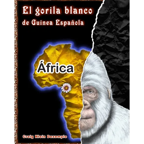 El gorila blanco de Guinea Española - Paperback