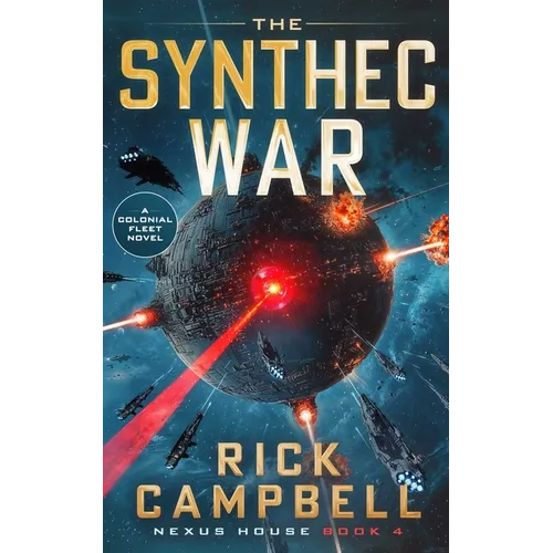 The Synthec War: A Colonial Fleet Novel - Paperback