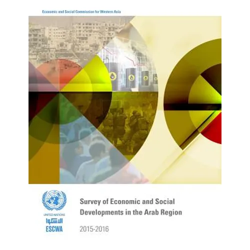 Survey of Economic and Social Developments in the Arab Region 2015-2016 - Paperback