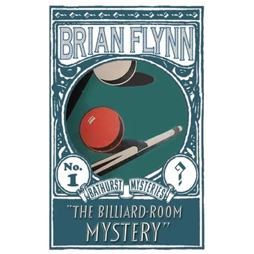 The Billiard-Room Mystery: An Anthony Bathurst Mystery - Paperback