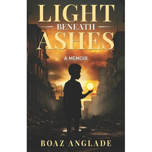 Light Beneath Ashes - Paperback