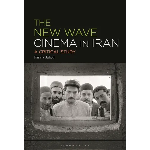 The New Wave Cinema in Iran: A Critical Study - Paperback