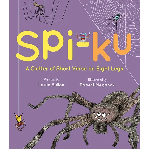 Spi-Ku: A Clutter of Short Verse on Eight Legs - Hardcover