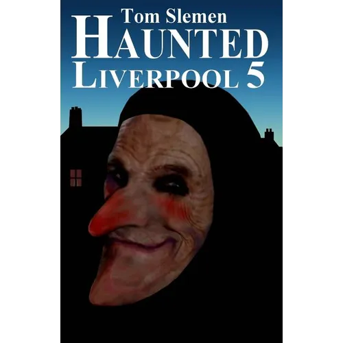 Haunted Liverpool 5 - Paperback