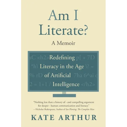 Am I Literate?: Redefining Literacy in the Age of Artificial Intelligence