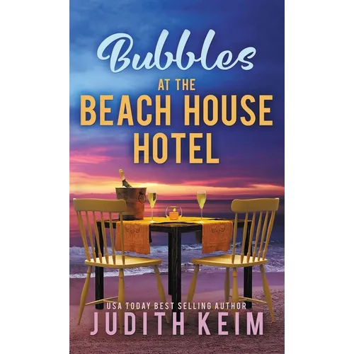 Bubbles at The Beach House Hotel - Hardcover