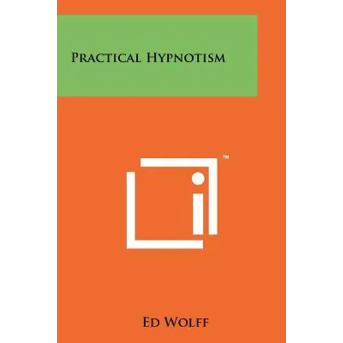 Practical Hypnotism - Paperback