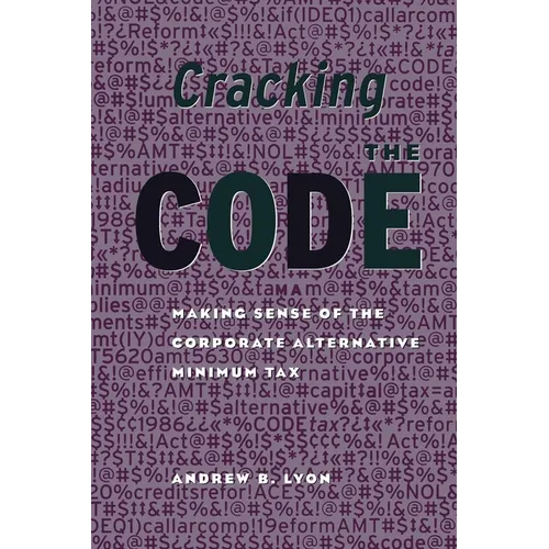 Cracking the Code: Making Sense of the Corporate Alternative Minimum Tax