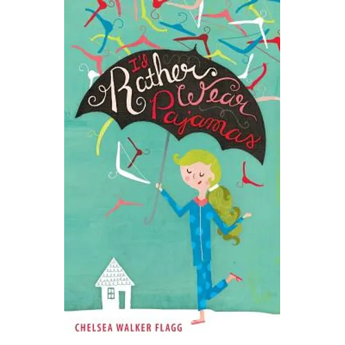 I'd Rather Wear Pajamas - Paperback