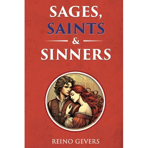 Sages, Saints and Sinners - Paperback