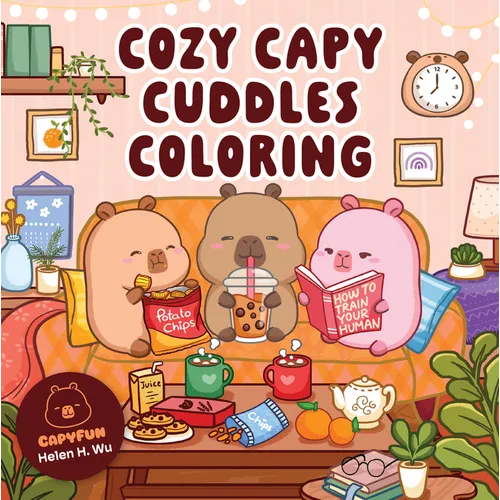 Cozy Capy Cuddles Coloring: Kawaii Capybara Coloring Book: Adorable Animal Designs for Relaxation, Calm, and Creative Fun
