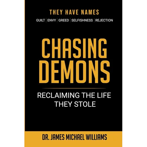 Chasing Demons: Reclaiming The Life They Stole - Paperback