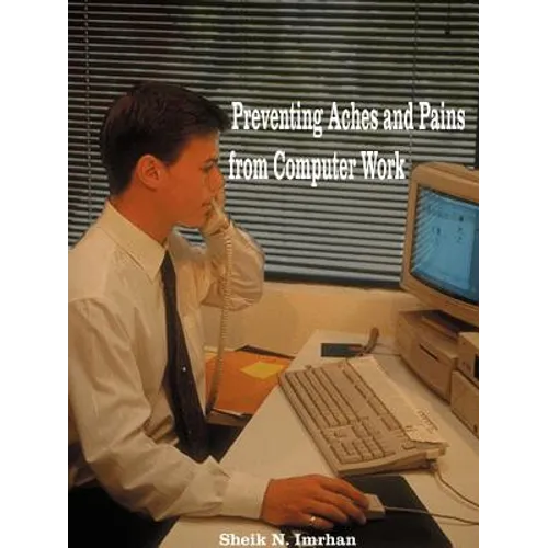 Preventing Aches and Pains from Computer Work - Paperback