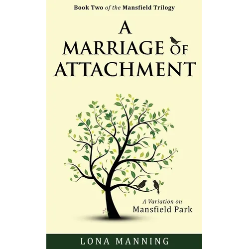 A Marriage of Attachment: a sequel to A Contrary Wind - Paperback