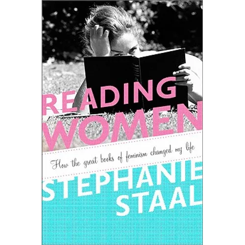 Reading Women: How the Great Books of Feminism Changed My Life - Paperback