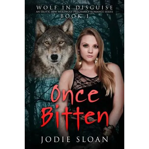 Wolf In Disguise: Once Bitten - Paperback