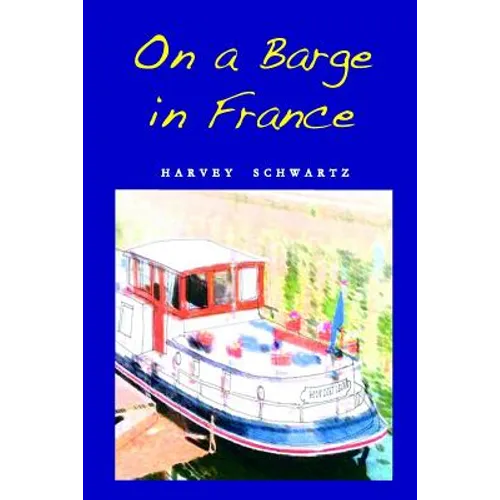 On a Barge in France - Paperback