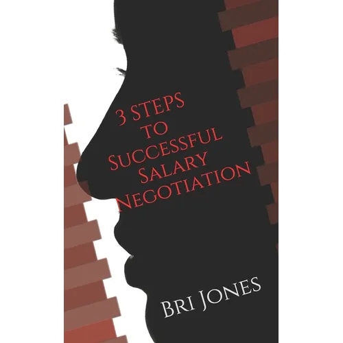 Ambitious Woman's Guide to Salary Negotiation - Paperback
