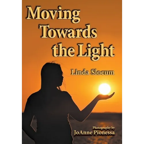 Moving Towards the Light - Paperback